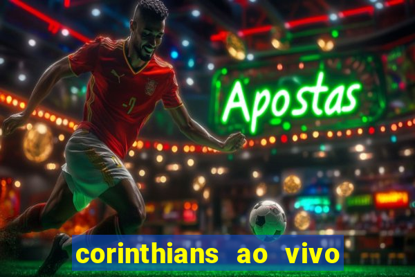 corinthians ao vivo multi multicanal